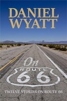 Boek cover On Route 66 van Daniel Wyatt
