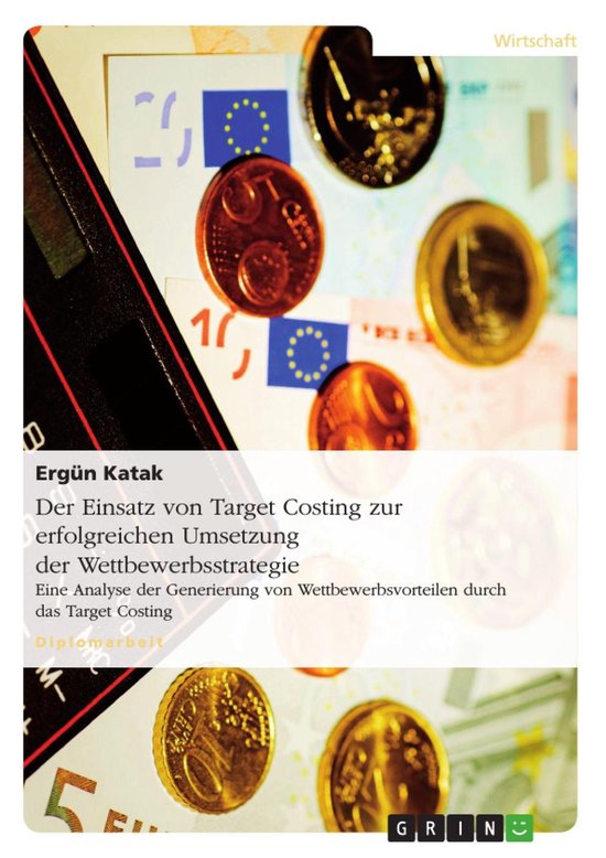 Der Einsatz von Target Costing zur erfolgreichen Umsetzung d ... - cover