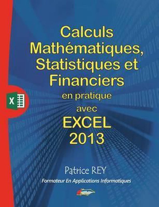 calculs mathematiques, statistiques et financiers avec excel ... - cover