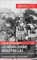 Grands Événements 19 - Les révolutions industrielles ou la naissance du monde moderne