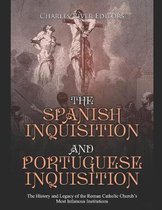 The Spanish Inquisition and Portuguese Inquisition
