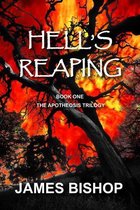 Hell's Reaping (Book One of The Apotheosis Trilogy)