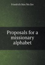 Proposals for a Missionary Alphabet