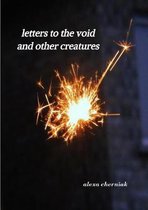 letters to the void and other creatures