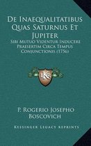de Inaequalitatibus Quas Saturnus Et Jupiter