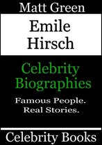 Biographies of Famous People - Emile Hirsch: Celebrity Biographies