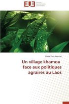 Un Village Khamou Face Aux Politiques Agraires Au Laos