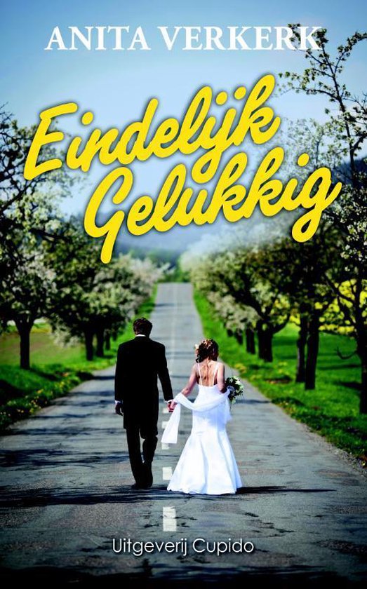 Cover van het boek 'Eindelijk Gelukkig' van Anita Verkerk