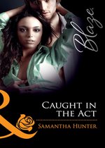 Caught in the Act (Mills & Boon Blaze) (Dressed to Thrill - Book 2)