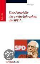 Eine Partei für das zweite Jahrzehnt: die SPD?