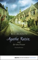 Agatha Raisin Mysteries 8 - Agatha Raisin und der tote Friseur