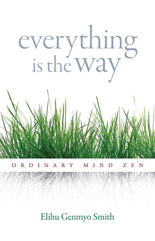 Everything Is the Way: Ordinary Mind Zen - cover