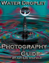 Water Droplets Photography Tips