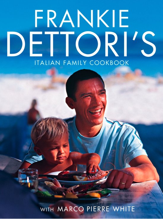Frankie Dettori’s Italian Family Cookbook - cover