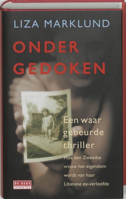 Cover van het boek 'Ondergedoken' van Liza Marklund