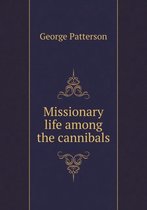Missionary life among the cannibals