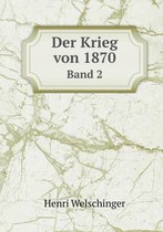 Der Krieg von 1870 Band 2