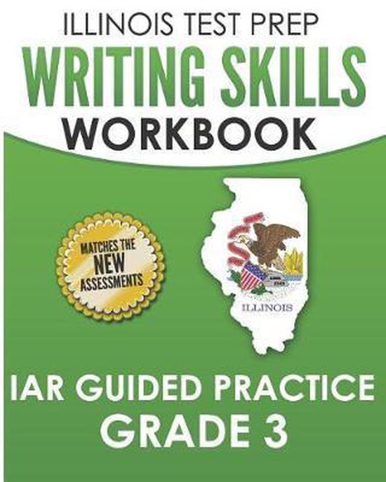 ILLINOIS TEST PREP Writing Skills Workbook IAR Guided Practi ... - cover