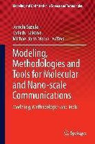 Modeling, Methodologies and Tools for Molecular and Nano-scale Communications