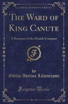 The Ward of King Canute