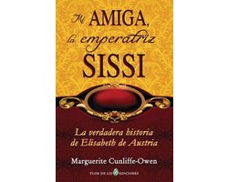 Mi amiga, la emperatriz Sissi