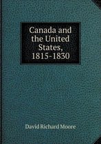 Canada and the United States, 1815-1830