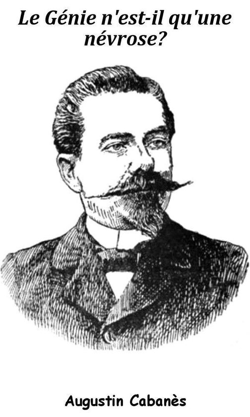 LE GÉNIE N’EST-IL QU’UNE NÉVROSE ? - cover