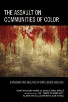 The Assault on Communities of Color