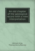 An Old Chapter of the Geological Record with a New Interpretation