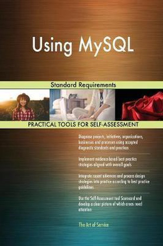 Using MySQL Standard Requirements | 9780655523284 | Gerardus Blokdyk ...