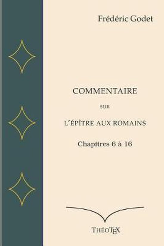 Commentaire sur l'Ep tre aux Romains