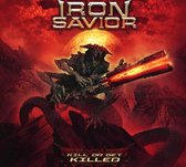 Iron Savior: Kill Or Get Killed (digipack) [CD]