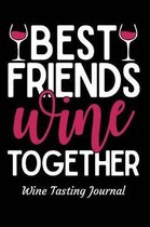 Best Friends Wine Together Wine Tasting Journal