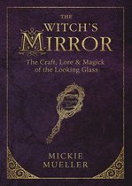 The Witch's Tools Series 4 - The Witch's Mirror