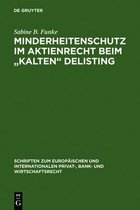 Minderheitenschutz im Aktienrecht beim "kalten" Delisting