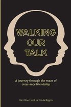 Walking Our Talk
