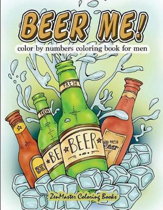 Adult Color by Number Coloring Books- Beer Me! Color By Numb ... - cover