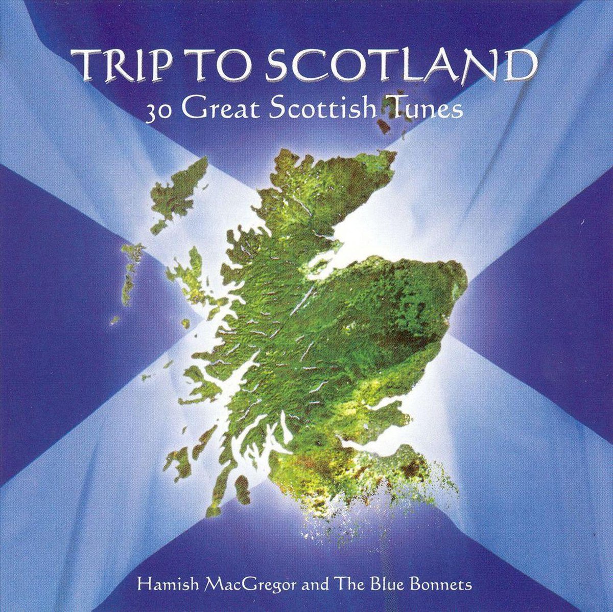 Blue Bonnets (the) - Trip To Scotland