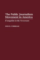 The Public Journalism Movement in America