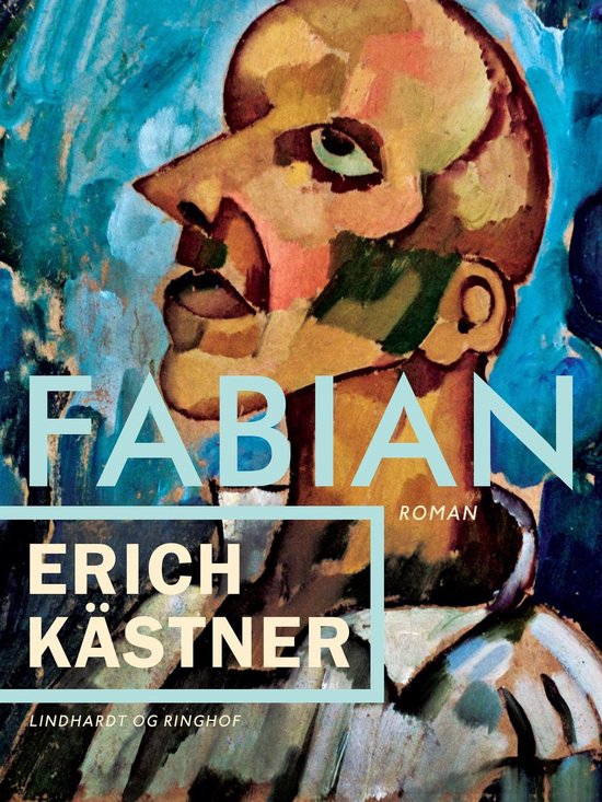 Fabian Erich Kästner Zusammenfassung Fabian (ebook), Erich Kästner | 9788726143423 | Boeken | bol.com