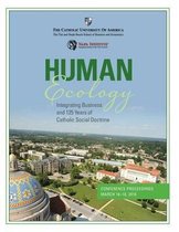 Human Ecology: Integrating Business and 125 Years of Catholic Social Doctrine