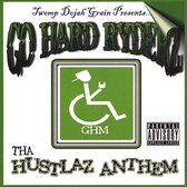 Go Hard Ryderz: tha Hustlaz Anthem