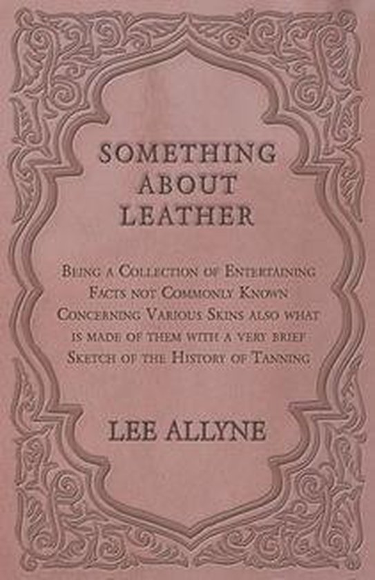 Something about Leather - Being a Collection of Entertaining ... - cover