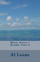 Mirar Nuevo / Double Take 2