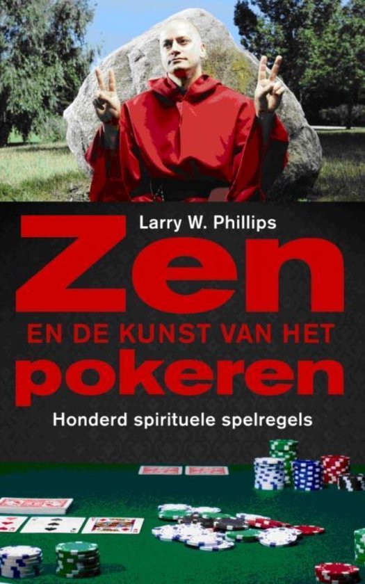 Cover van het boek 'Zen en de kunst van het pokeren' van Larry W. Phillips