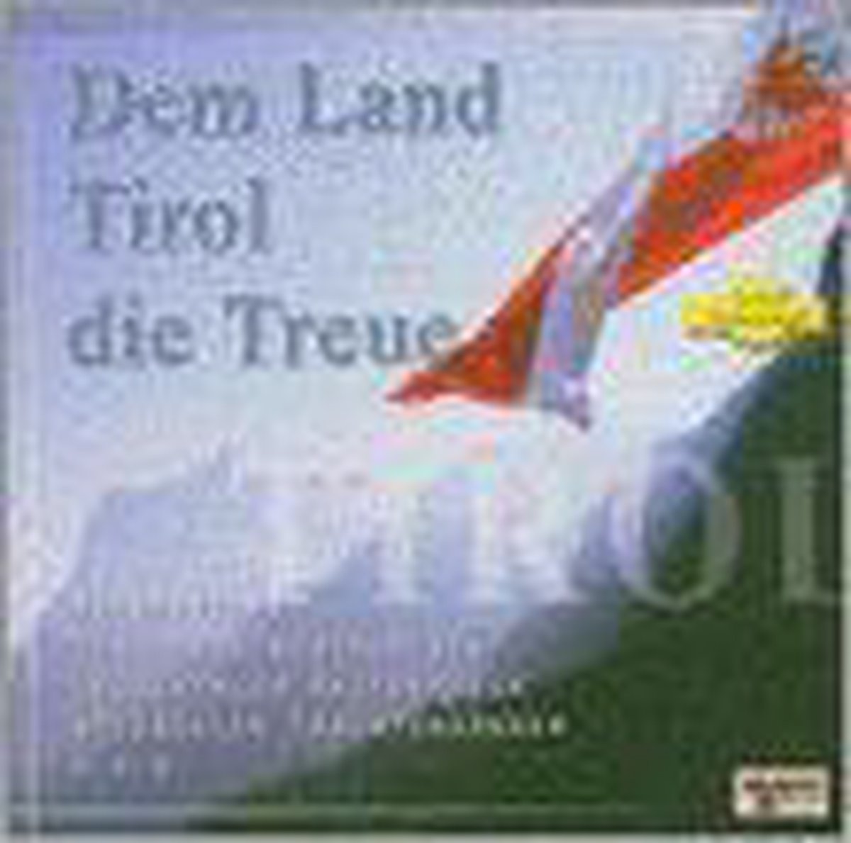 Dem Land Tirol Die..-20Tr