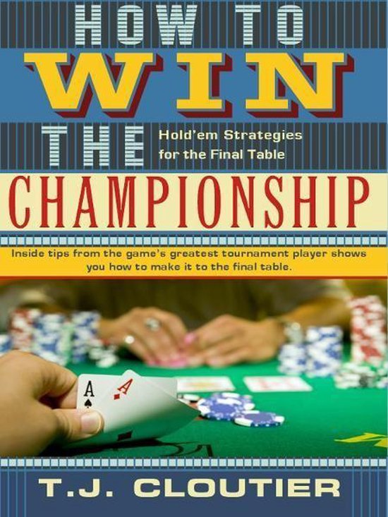 How to Win the Championship Hold'em Strategies for the Final ... - cover