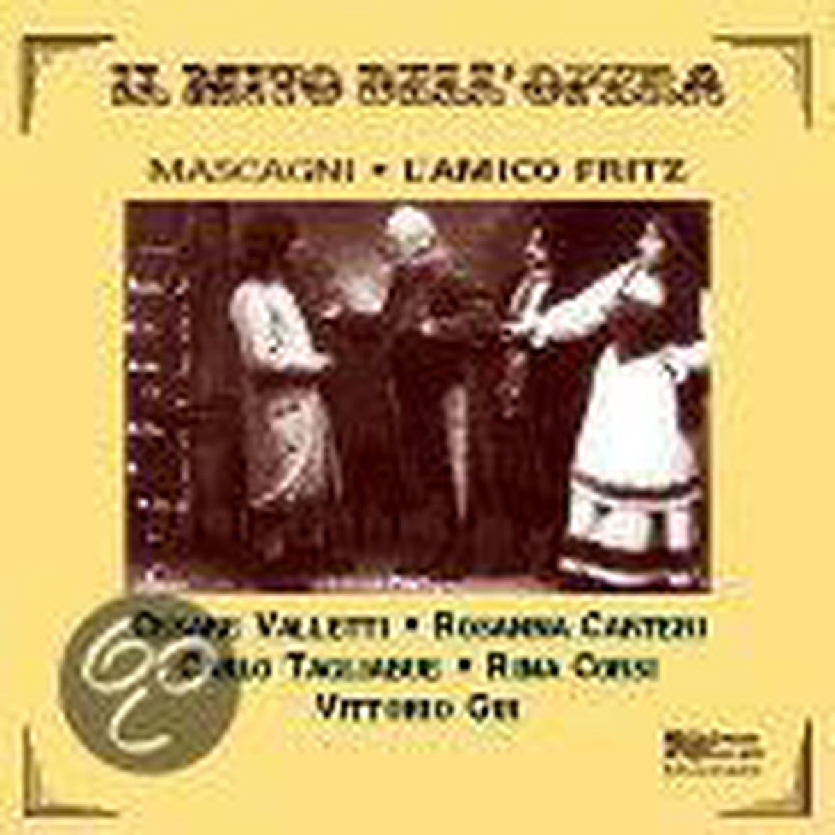 Mascagni: Il Mito Dell' Opera: L'Amico Fritz