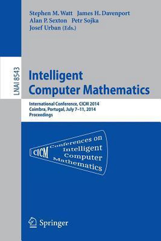 Computer Mathematics Paper Intelligent Computer Mathematics | 9783319084336 | Boeken | bol.com