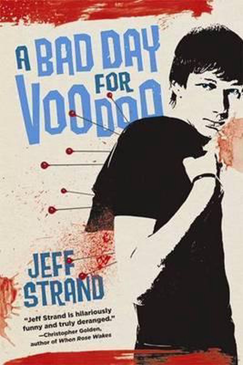 Bad Day For Voodoo - Jeff Strand